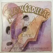 Flash Cadillac & The Continental Kids - A Night At The Symphony
