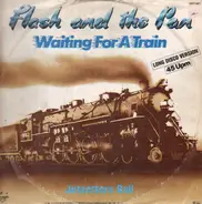Flash & The Pan - Waiting For A Train