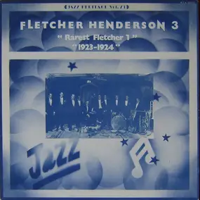 Fletcher Henderson - 3 - 'Rarest Fletcher 1' '1923-1924'