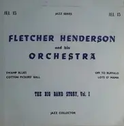 Fletcher Henderson And His Orchestra - Big Band Story Vol 1