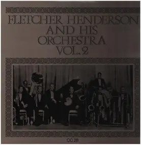 Fletcher Henderson - Fletcher Henderson And His Orchestra Vol. 2