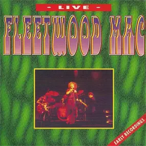 Fleetwood Mac - Live / Early Recordings