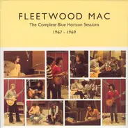 Fleetwood Mac - The Complete Blue Horizon Sessions 1967 - 1969