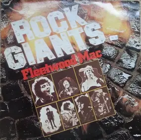 Fleetwood Mac - Rock Giants