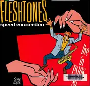 Fleshtones - Speed Connection - Live In Paris 85