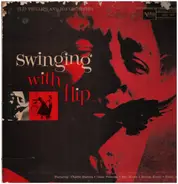 Flip Phillips And His Orchestra - Swinging With Flip