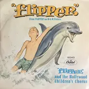 Flipper , The Hollywood Children's Chorus , The Little Oyster Band - Flipper
