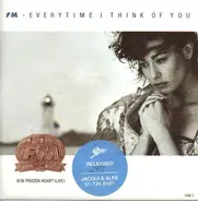 FM - Everytime I Think Of You