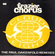Frazier Chorus - Cloud 8 - The Paul Oakenfold Remixes