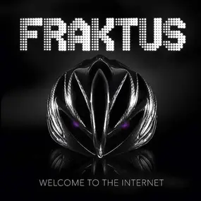 Fraktus - Welcome To The Internet