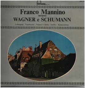 Franco Mannino interpreta - Wagner e Schumann