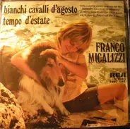 Franco Micalizzi - Bianchi Cavalli D'Agosto