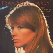 Françoise Hardy - J'Écoute de la Musique Saoûle