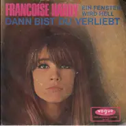 Françoise Hardy - Dann Bist Du Verliebt