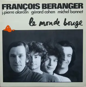 Francois Béranger - Le Monde Bouge