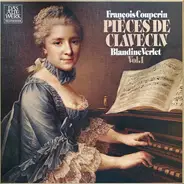 Couperin / Blandine Verlet - Pièces de clavecin Vol. 1