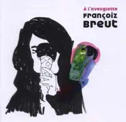 Françoiz Breut - À L'Aveuglette