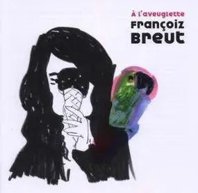 Francoiz Breut - À L'Aveuglette