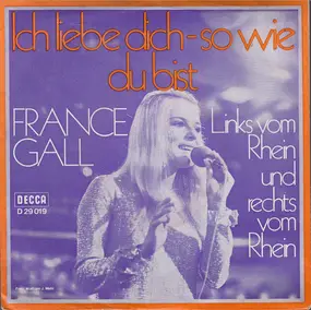 France Gall - Ich Liebe Dich - So Wie Du Bist