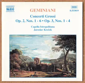 geminiani - Concerti Grossi Op.2, Nos.1-6 - Op.3, Nos.1-4