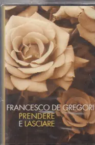 Francesco de Gregori - Prendere e Lasciare