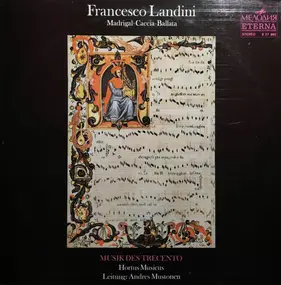 Francesco Landini - Madrigal - Caccia - Ballata - Musik Des Trecento
