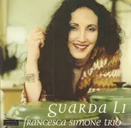Francesca Simone Trio - Guarda Li