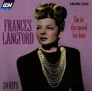 Frances Langford - I'm In The Mood For Love