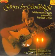 Francis Goya - Goya By Candlelight - 20 Romantic Hits