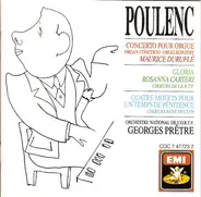 Poulenc - Concerto Pour Orgue = Organ Concerto = Orgelkonzert - Gloria - Quatre Motets Pour Un Temps De Pénit