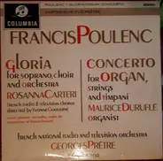 Francis Poulenc - Gloria / Concerto For Organ, Strings And Timpani