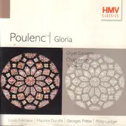 Francis Poulenc / Marc-Antoine Charpentier - Gloria / Organ Concerto in g minor / Te Deum