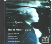 Francis Poulenc, Richard Hickox, Cathrine Dubosc - Stabat Mater, Gloria