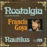 Francis Goya - Nostalgia / Nautilus