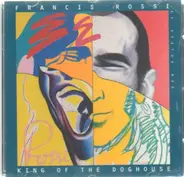 Francis Rossi - King of the Doghouse
