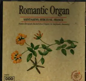 César Franck - Romantic Organ - Volume One