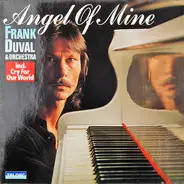 Frank Duval & Orchestra - Angel Of Mine