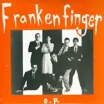 Frankenfinger - EP