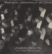 Frankfurter Gitarren Duo - Musik aus vier Jahrhunderten für zwei Gitarren