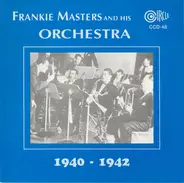 Frankie Masters And His Orchestra - 1940 - 1942