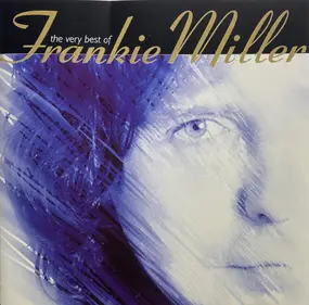 Frankie Miller - The Very Best Of