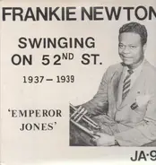 Frankie Newton - Swinging On 52nd Street 1937-1939 - 'Emperor Jones'