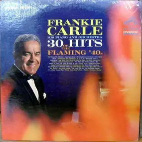 Frankie Carle - 30 Hits Of The Flaming '40s