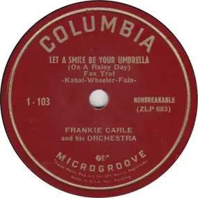 Frankie Carle - Let A Smile Be Your Umbrella (On A Rainy Day)