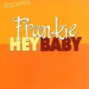 Frankie - Hey Baby