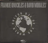 Frankie Knuckles & David Morales - United DJs Of The World Volume 1