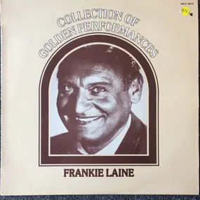 Frankie Laine - Collection Of Golden Performances