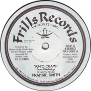 Frankie Smith - Yo-Yo Champ (From Mississippi)