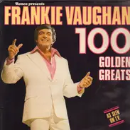 Frankie Vaughan - 100 Golden Greats