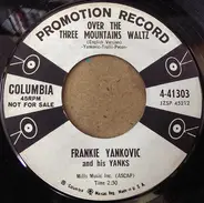 Frankie Yankovic And His Yanks - Over The Three Mountains Waltz / Roseann Polka, No. 2